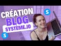 Comment crer et personnaliser son site web  blog sur systemeio gratuitement