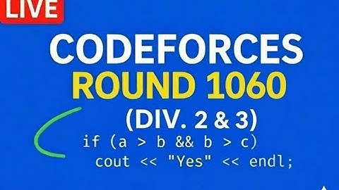 Codeforces Round 1060 Div 2 & 3  LIVE | Full Problem Solutions | Competitive Programming | Any Lang.