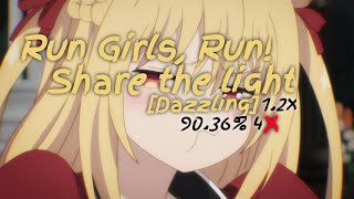 [osu!droid] Run Girls, Run - Share the light (Assertive Hardcore Bootleg) [Dazzling] 1.2x 90.36% 4❌