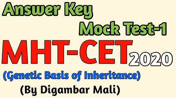 Answer key for Mock test-1 I Genetic Basis of Inheritance I MHT-CET 2020 I Biology.