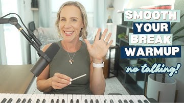 Smooth Your Break | Vocal Warm-Up (No Talking Version)