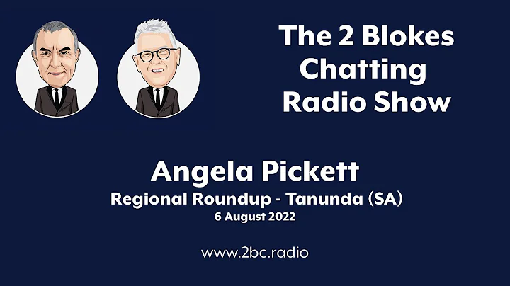 Angela Pickett - Regional Roundup - Tanunda (SA)