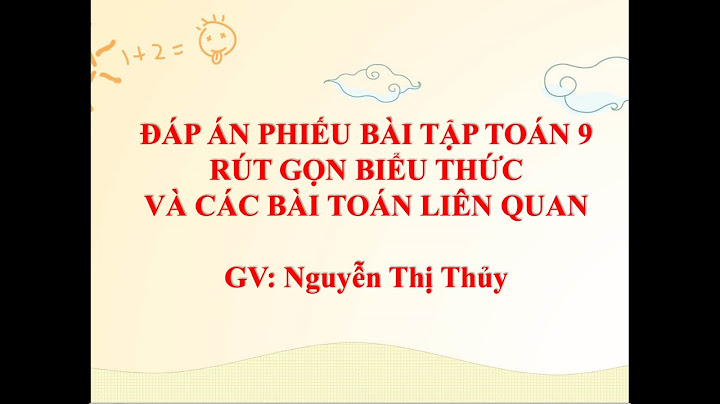 Bài tập rút gọn biểu thức 9 có đáp án năm 2024