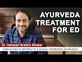 Ayurveda Treatment for ED  | Dr Hameed Ibrahim  Khokar - Sexologist & Infertility Specialist