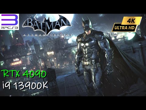 Batman Arkham Origins ~4K ( 5 X IR ) 60FPS Unlock | RPCS3 v0.0.27-14823 | RTX4090+ i9 13900K