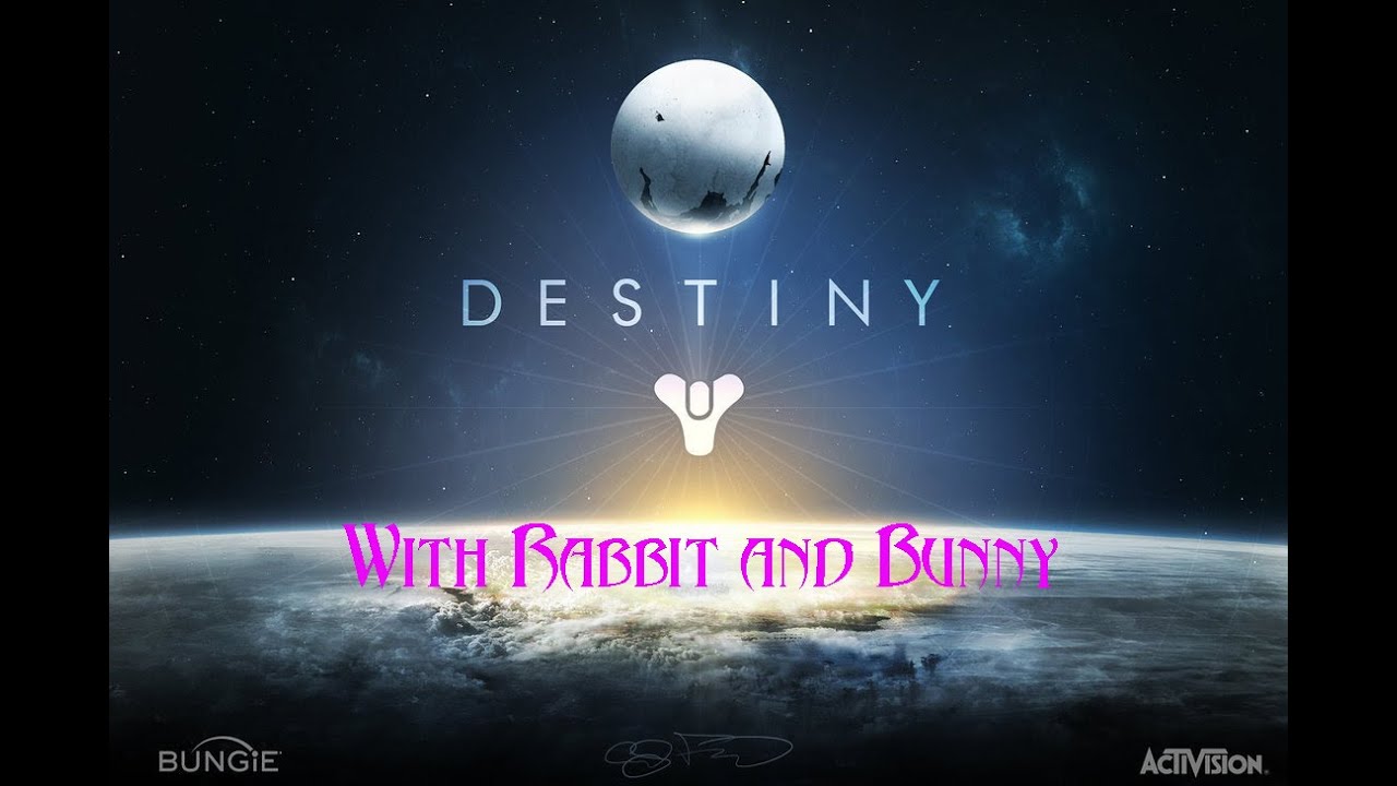 Destiny w/ Rabbit and Bunny - Episode 4 - YouTube