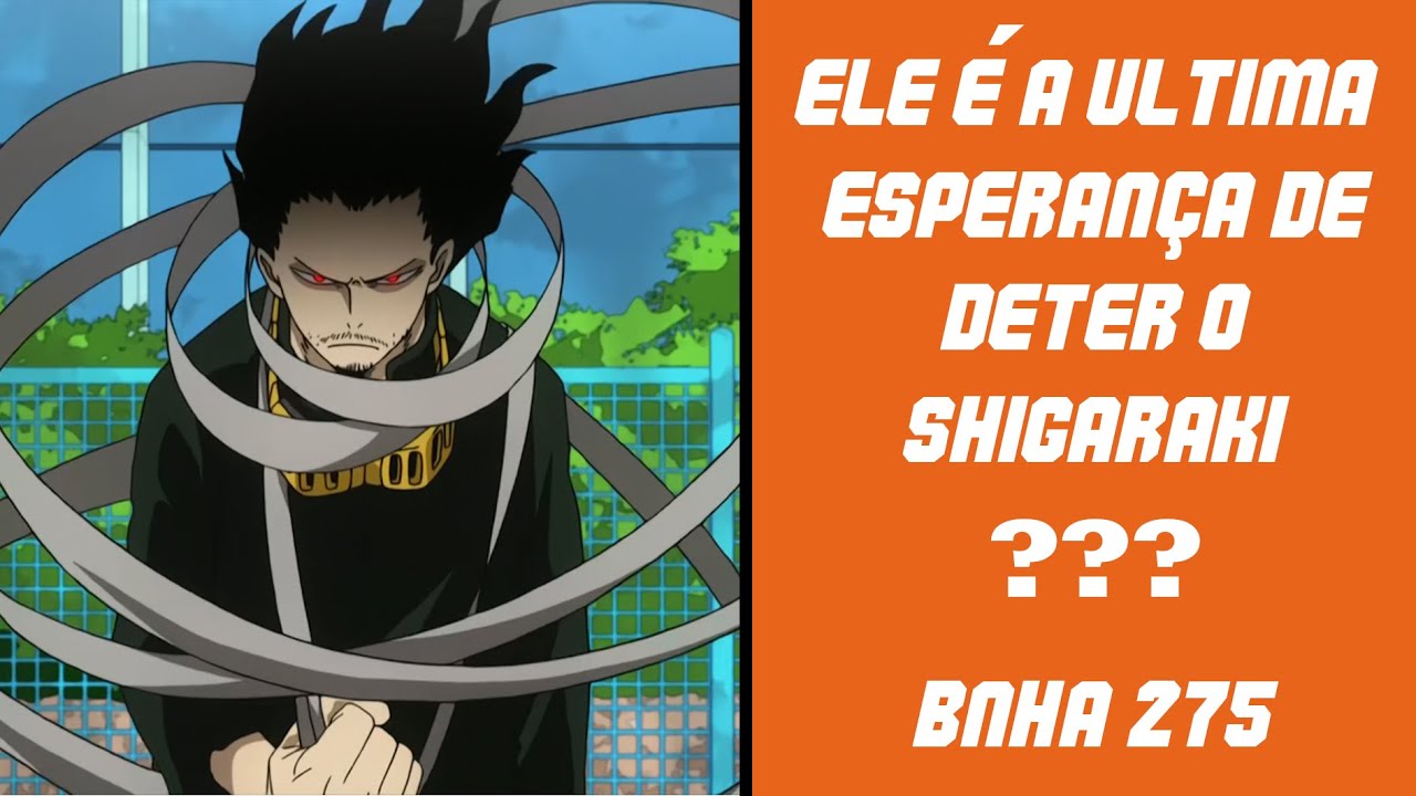 ERASER HEAD VS SHIGARAKI? (Manga Boku no Hero Academia 275 Análise