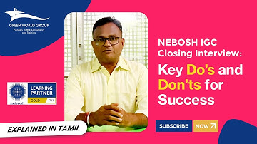 NEBOSH IGC Closing Interview Key Do’s and Don’ts for Success | Explained in Tamil