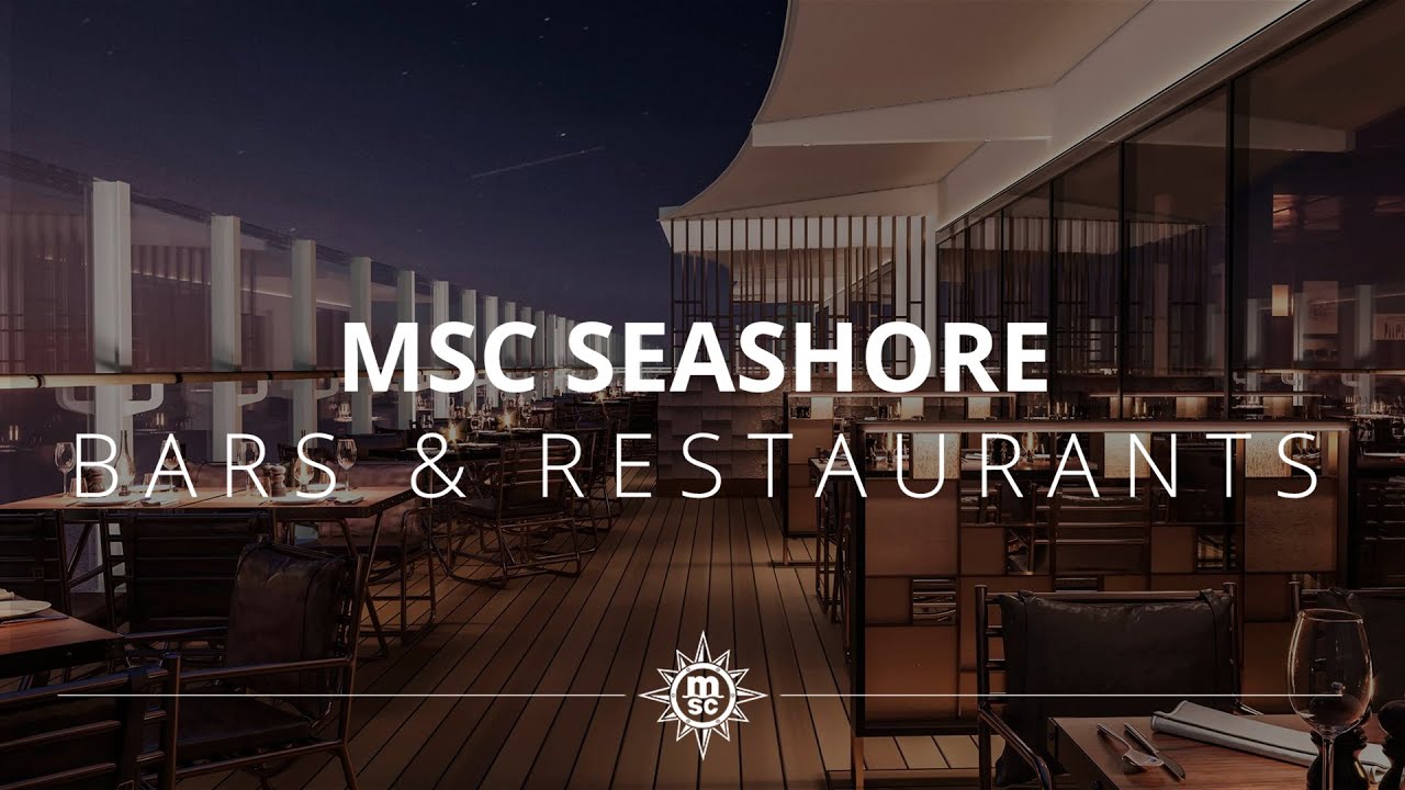 MSC Seashore - Bars and Restaurants