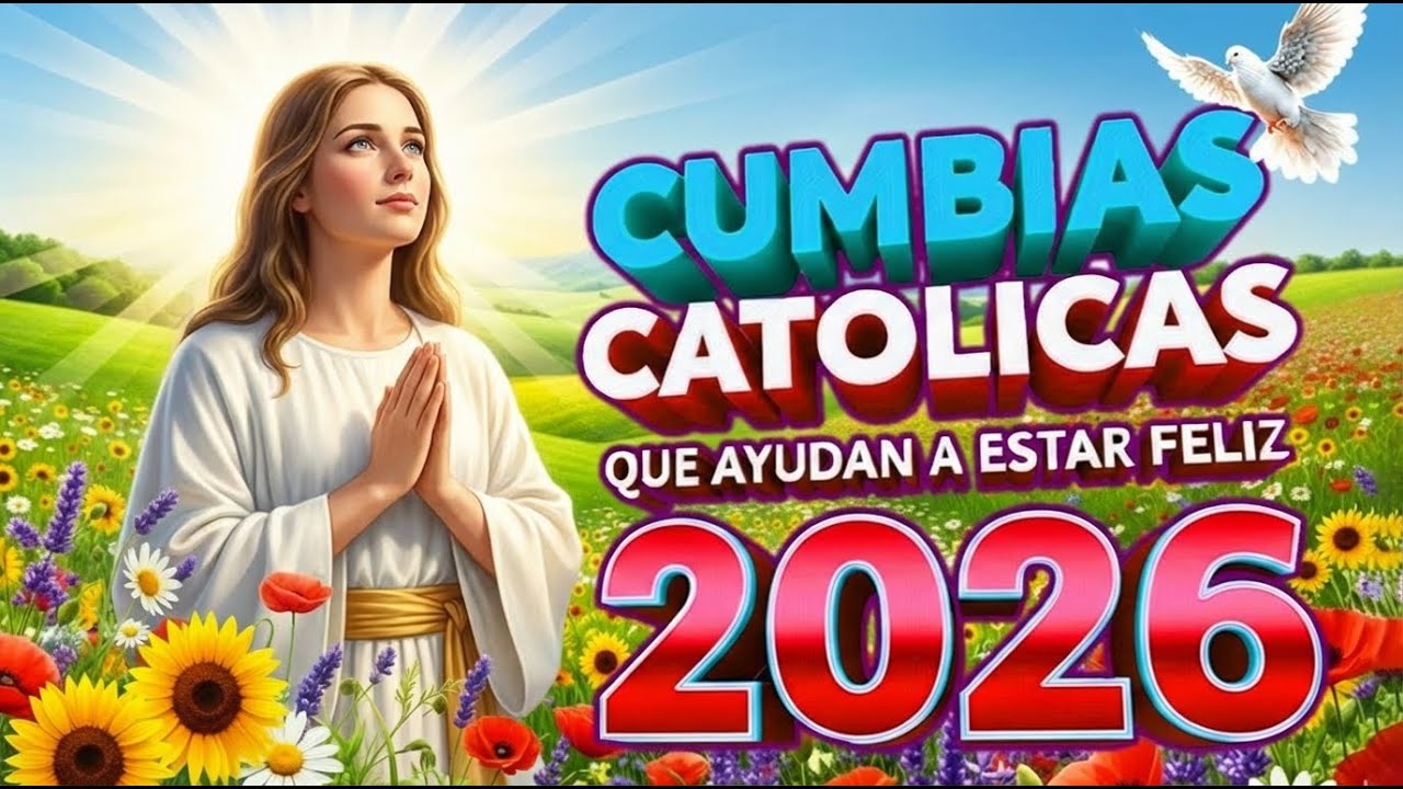CUMBIAS católicas EXITOS alegres💚💙❤💛 popurrí de alabanzas 2026