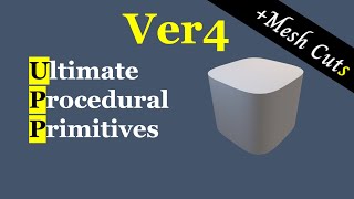 Overview - UltimateProceduralPrimitives ver4
