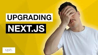 I Tried To Upgrade Next.js Without Crashing Production