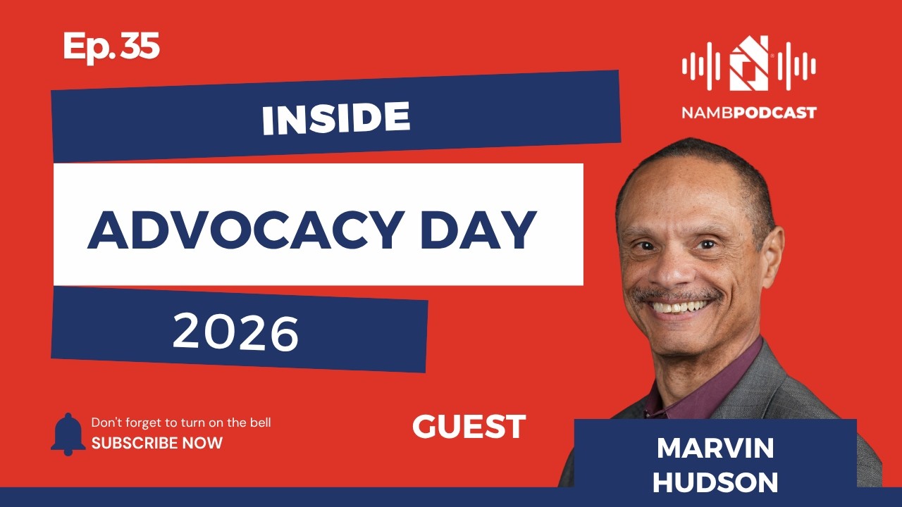 Episode 35: How Advocacy Day Turns Mortgage Pros into Leaders (NAMB Recap) Episode 35: How Advocacy Day Turns Mortgage Pros into Leaders (NAMB Recap)