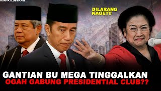 NAHKAN KEJADIAN!?GANTIAN BU MEGA YANG OGAH GABUNG PRESIDENTIAL CLUB!?