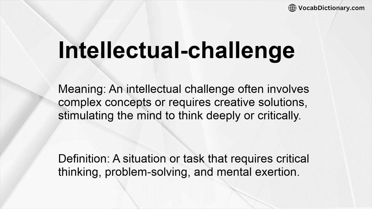 Intellectual-challenge Meaning