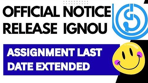 IGNOU DEC 2025 Assignment Last date extended Official Notice Release ( Good News)