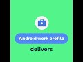 Android Work Profile: Gaining Work and Personal Separation on a Single Device