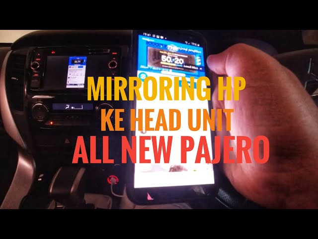 cara mirroring hp ke head unit all new pajero class=