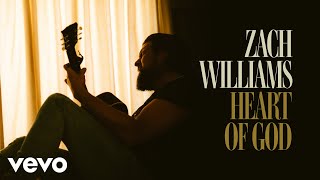 Watch Zach Williams Heart Of God video