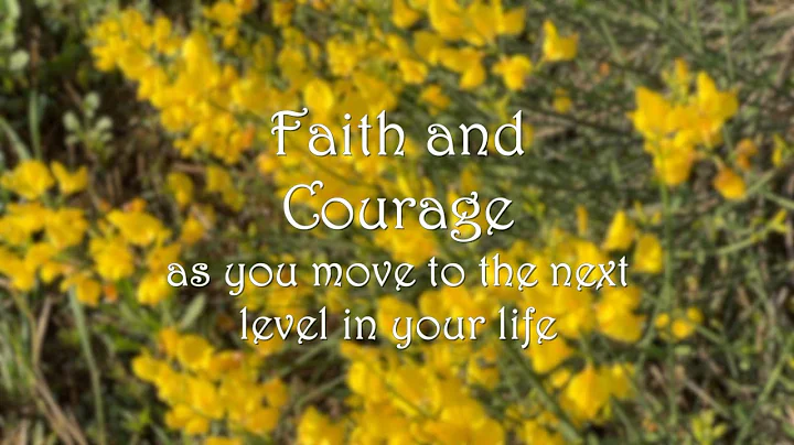 Faith and Courage