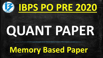 Memory Based Paper For IBPS PO PRE 2020 || Quant Paper || 10th Oct