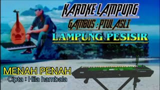 Karoke Ldanung  Menah Penah  Cipta  Hilahambala Persi Gambus Piul