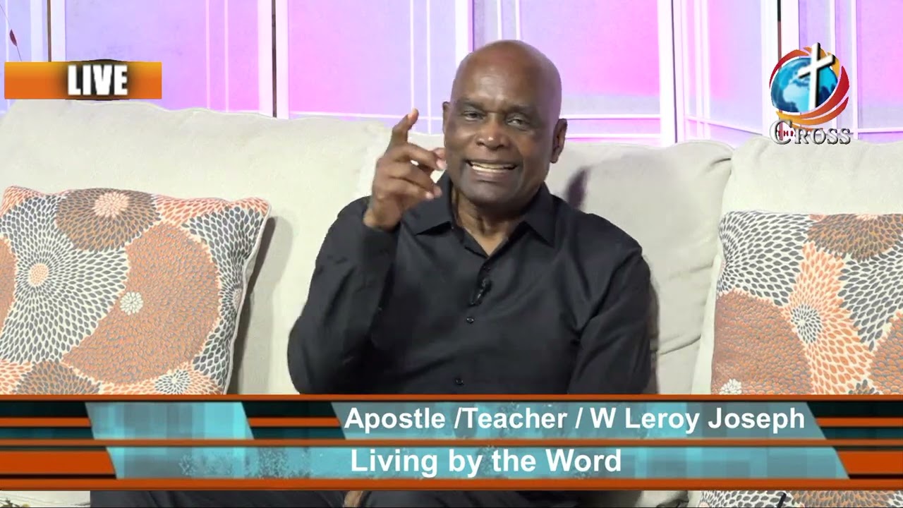 Living by the Word ( Apostle/Teacher/ W Leroy Joseph )  11-15-2023