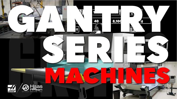 Haas Gantry Series Comparison - Haas Automation, Inc.