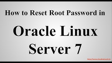 How to Reset Root Password in Oracle Linux Server 7