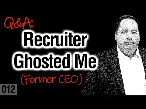 Recruiter Ghosted Me