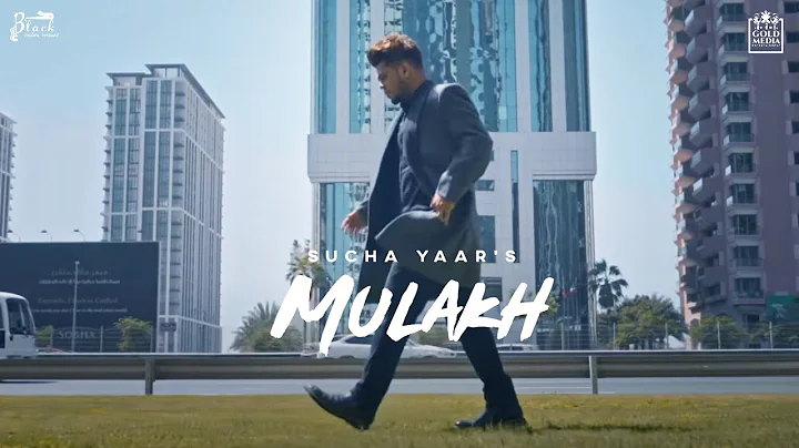 MULAKH (Official Video) | Sucha Yaar | Black Notes Music | Latest Punjabi Songs 2021