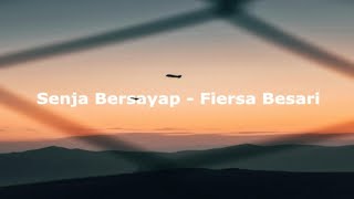Fiersa Besari - Senja Bersayap||Lirik lagu