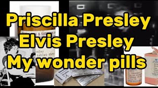 Priscilla Presley - Elvis Presley My Wonder Pills
