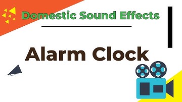 Domestic Sound Effects For Video Editing - Alarm Clock 1