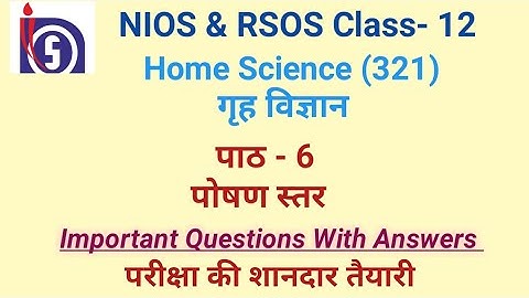 NIOS |  Class- 12 | Home Science (321) | Chapter- 6 Important Questions With Answers | NIOS & RSOS