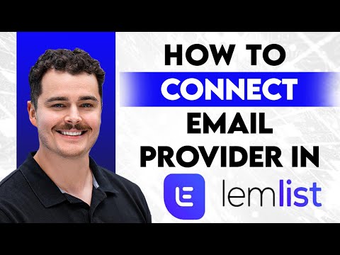 How To Connect Your Email Provider On Lemlist 2025 Guide
