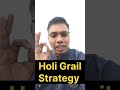 Holi Grail Strategy 🤗🤬...#shorts