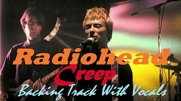 Radiohead - Creep - Backing Track With Vocals - For Educational Purpouses Only
