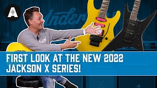 NEW 2022 Jackson X Series - An Overview of the Jackson Dinky, Soloist & Warrior!