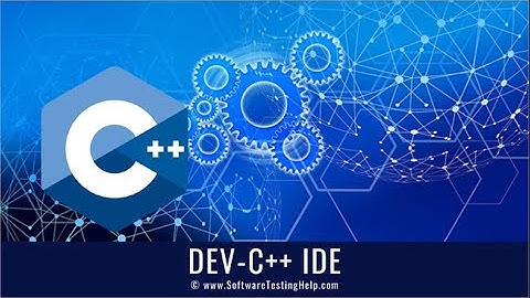 Hướng dẫn dùng dev c++