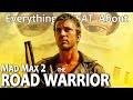 Everything great about mad max 2 the road warrior