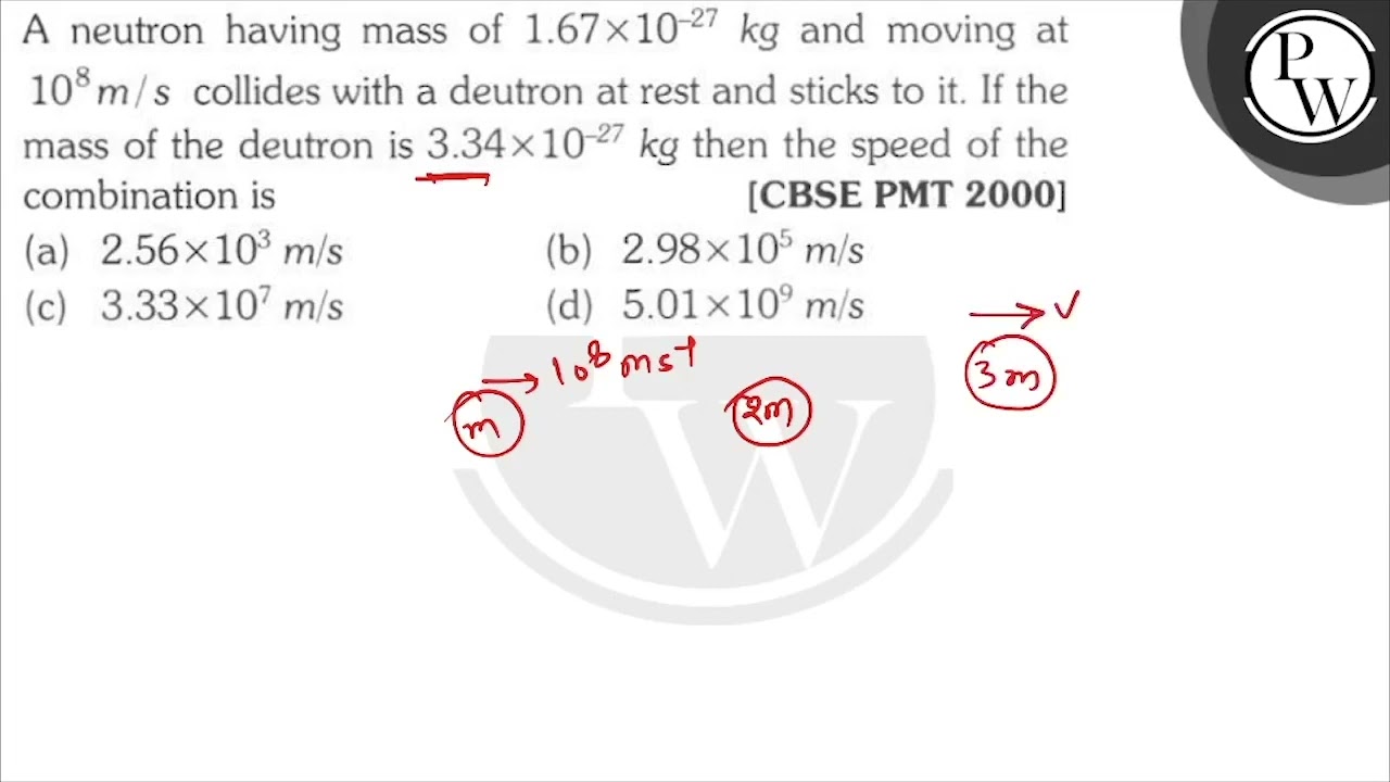 A Neutron Having Mass Of 1 67 times 10 27 mathrm kg And a-neutron-having-mass-of-1-67-times-10-27-mathrm-kg-and