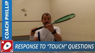 Squash Tips: Response to "Introduction to Touch" questions