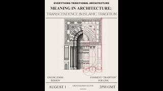 Meaning in Architecture: Transcendence in Islamic Tradition