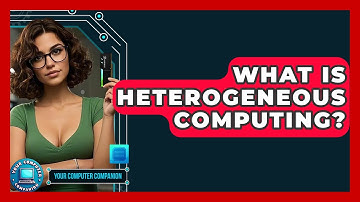What Is Heterogeneous Computing? - Your Computer Companion