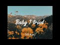 Rob Daniel - Baby I tried (1 hour loop)