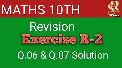Class 10 maths Revision Exercise R-2 solutions in Assamese medium 6Question 7question assamesemedium