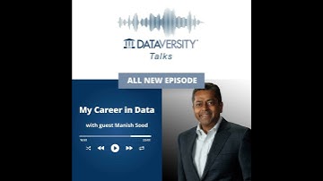 My Career in Data Episode 23: Manish Sood, CEO, Founder, and Chairman, Reltio