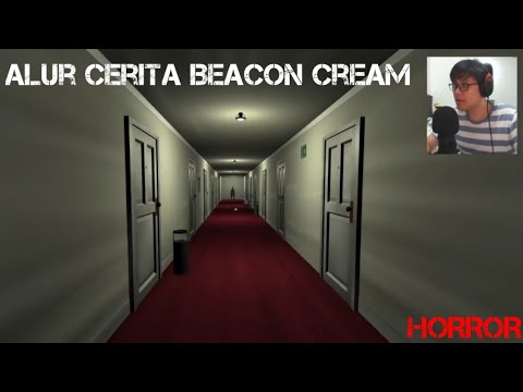 Alur Cerita @BeaconCream Horror