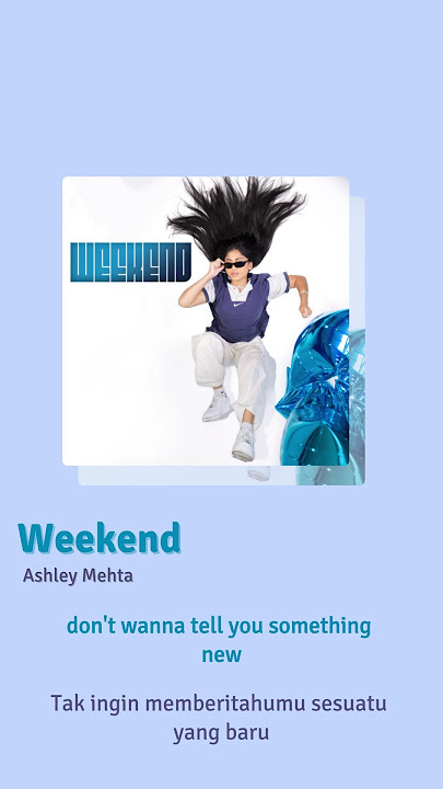 Weekend - Ashley Mehta (Lyrics) #shortvideo #shorts   #shortsviral